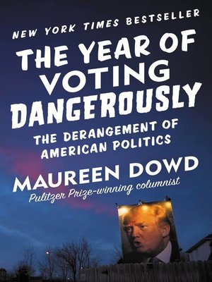 cover image of The Year of Voting Dangerously